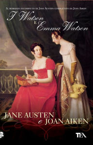 Title: I Watson ed Emma Watson, Author: Jane Austen