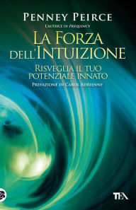 Title: La forza dell'intuizione, Author: Penney Peirce