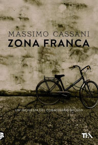 Title: Zona franca, Author: Massimo Cassani