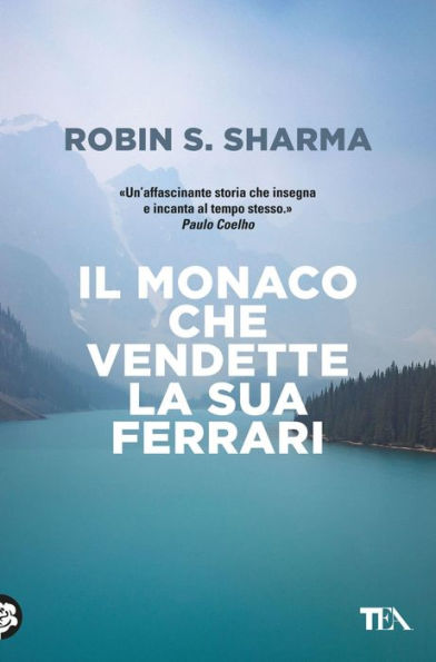 Il monaco che vendette la sua Ferrari: Una favola spirituale