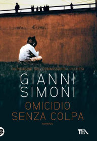 Title: Omicidio senza colpa: La quinta indagine del commissario Lucchesi, Author: Gianni Simoni