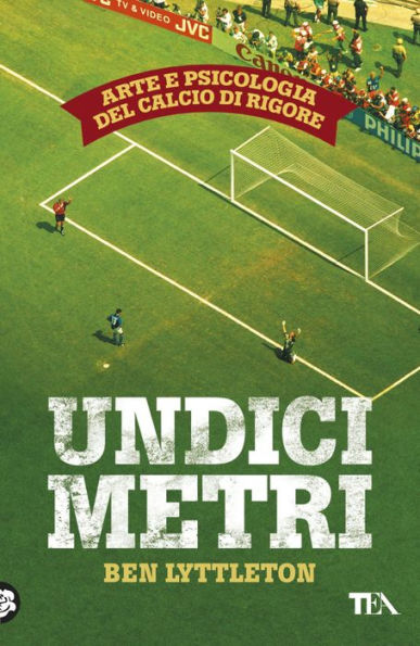 Undici metri: Arte e psicologia del calcio di rigore