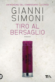 Title: Tiro al bersaglio, Author: Gianni Simoni