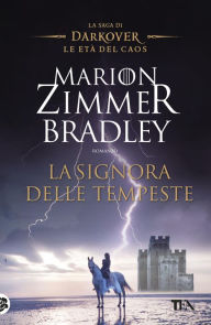 Title: La Signora delle Tempeste, Author: Marion Zimmer Bradley