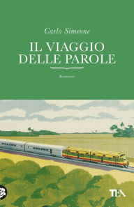 Title: Il viaggio delle parole, Author: Carlo Simeone