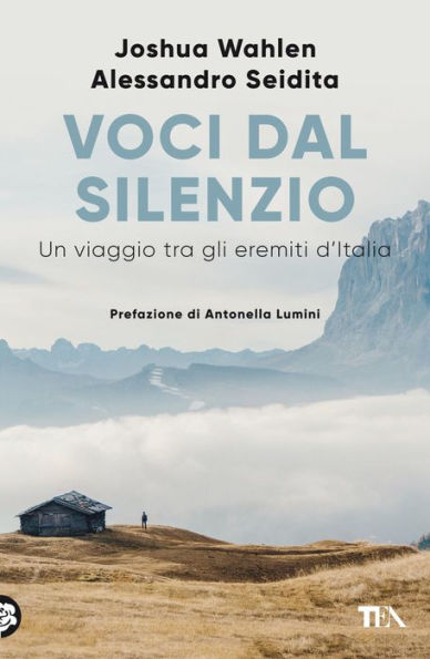 Voci dal silenzio: Un viaggio tra gli eremiti d'Italia