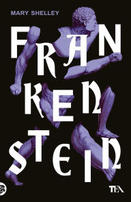 Title: Frankenstein: ovvero il moderno Prometeo, Author: Mary Shelley