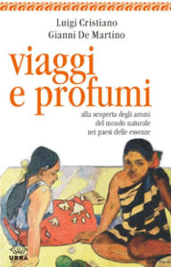 Title: Viaggi e profumi, Author: Gianni De Martino Luigi Cristiano
