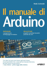 Title: Il manuale di Arduino, Author: Maik Schmidt