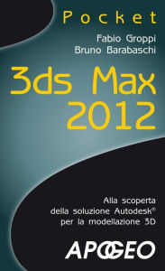 Title: 3ds Max 2012, Author: Fabio Groppi
