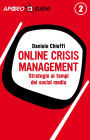 Online Crisis Management: Strategie ai tempi dei social media