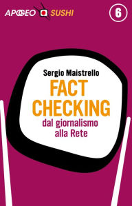 Title: Fact checking: dal giornalismo alla Rete, Author: Sergio Maistrello