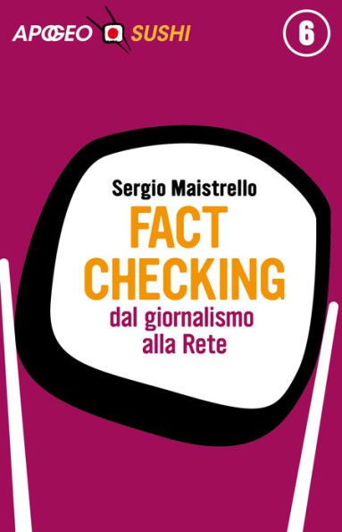 Fact checking: dal giornalismo alla Rete