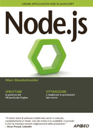 Title: Node.js: Creare applicazioni web in JavaScript, Author: Marc Wandschneider