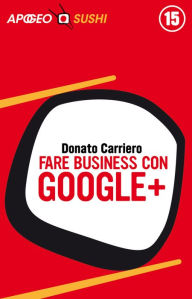 Title: Fare business con Google, Author: Donato Carriero