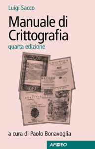 Title: Manuale di Crittografia: quarta edizione, Author: Luigi Sacco