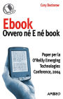 Ebook: ovvero né E né book: Paper per la O'Reilly Emerging Technologies Conference, 2004