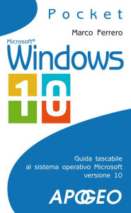 Title: Windows 10: guida compatta, Author: Marco Ferrero
