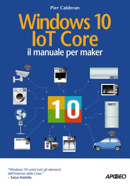 Windows 10 IoT Core: il manuale per maker