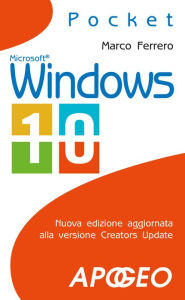 Title: Windows 10: Nuova edizione aggiornata alla versione Creators Update, Author: Marco Ferrero