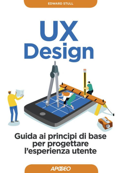 UX Design: Guida ai principi di base per progettare l'esperienza utente