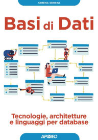 Title: Basi di dati: Tecnologie, architetture e linguaggi per database, Author: Serena Sensini