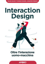 Title: Interaction Design: Oltre l'interazione uomo-macchina, Author: Helen Sharp