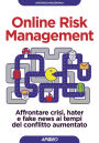 Online Risk Management: Affrontare crisi, hater e fake news ai tempi del conflitto aumentato