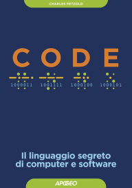 Title: Code: Il linguaggio segreto di computer e software, Author: Charles Petzold