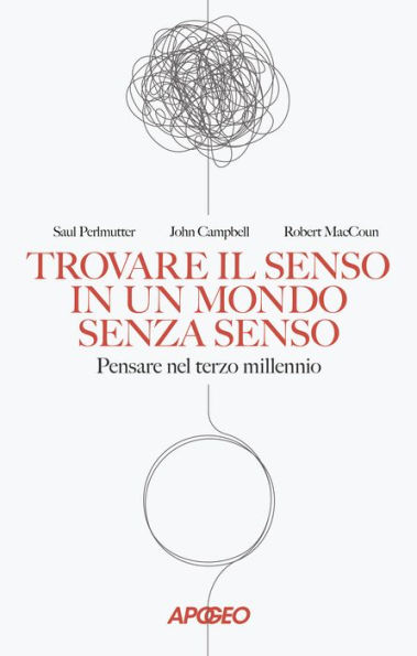 Trovare il senso in un mondo senza senso: Pensare nel terzo millennio