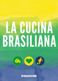 Title: La cucina brasiliana, Author: Aa. Vv.