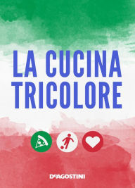 Title: La cucina tricolore, Author: Aa. Vv.