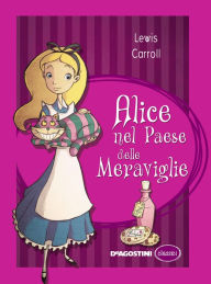 Title: Alice nel paese delle meraviglie (De Agostini), Author: Lewis Carrol