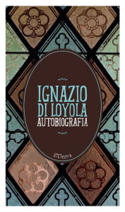 Title: Autobiografia, Author: Ignazio di Loyola