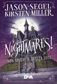 Title: Nightmares!: Non spegnete quella luce, Author: Jason Segel