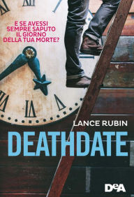 Title: Deathdate, Author: Lance Rubin