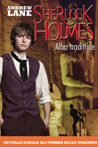 Title: Alba traditrice. Young Sherlock Holmes. Vol. 8, Author: Andrew Lane