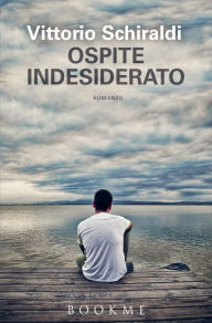 Title: Ospite indesiderato, Author: Vittorio Schieraldi