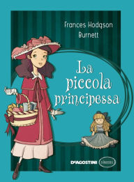 Title: La piccola principessa, Author: Frances Hodgson Burnett