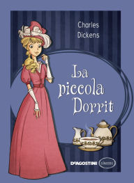 Title: La piccola Dorrit, Author: Charles Dickens