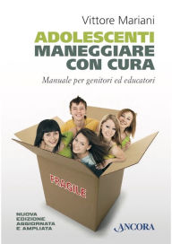 Title: Adolescenti maneggiare con cura, Author: Vittore Mariani
