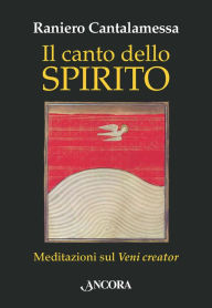 Title: Il canto dello Spirito, Author: Raniero Cantalamessa