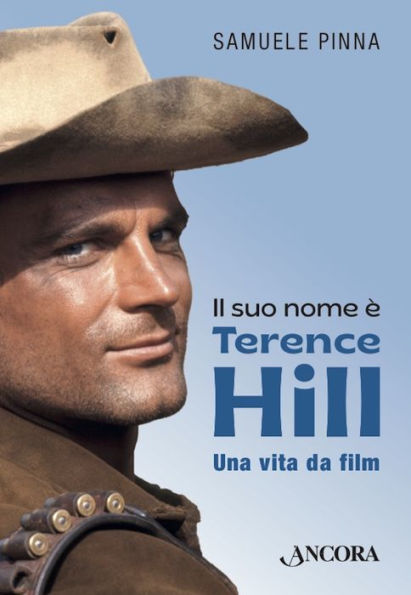Il suo nome è Terence Hill: Una vita da film