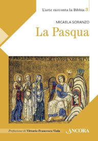 Title: La Pasqua, Author: Micaela Soranzo
