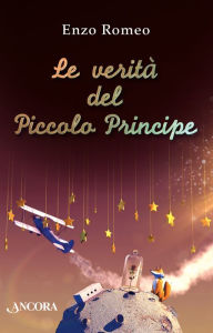Title: Le verità del Piccolo Principe, Author: Enzo Romeo