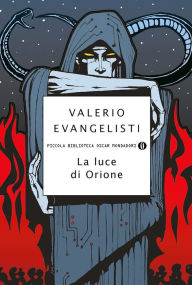 Title: La luce di Orione, Author: Valerio Evangelisti