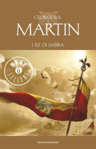 Title: I re di sabbia, Author: George R. R. Martin