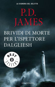 Title: Brividi di morte per l'ispettore Dalgliesh, Author: P. D. James