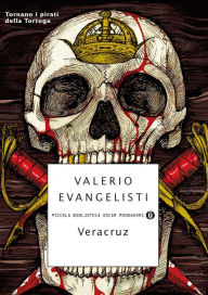 Title: Veracruz, Author: Valerio Evangelisti