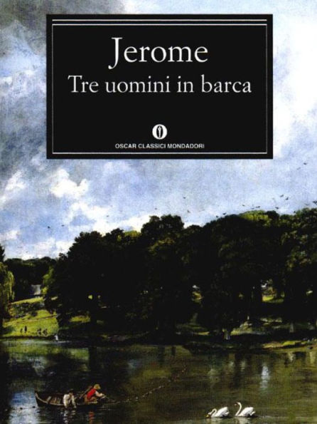 Tre uomini in barca (Mondadori)